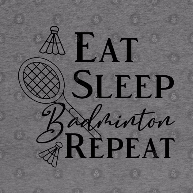 Eat Sleep Badminton Repeat by kirayuwi